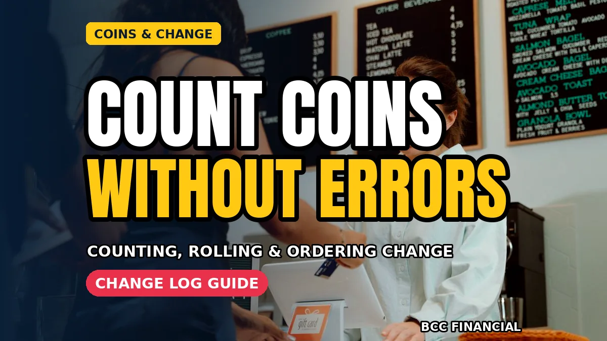 Counting coins change order small business explained by a business owner reviewing clear steps at a counter, BCC Financial guide
